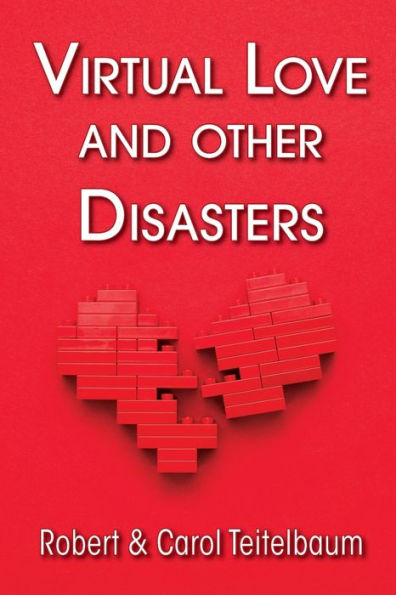 Virtual Love And Other Disasters