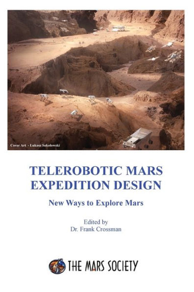 Telerobotic Mars Expedition Design: New Ways To Explore Mars