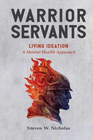 Warrior Servants: Living Ideation: A Mental Health Approach