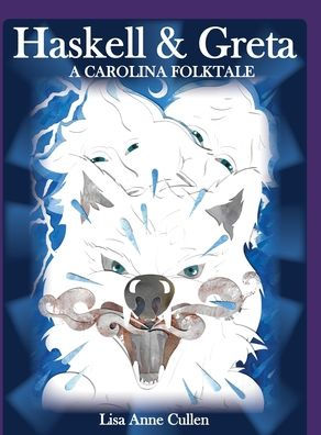 Haskell & Greta: A Carolina Folktale