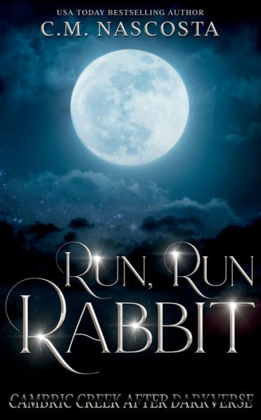 Run, Run Rabbit (Cambric Creek After Darkverse)