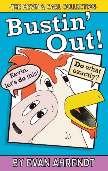 The Kevin & Carl Collection: Bustin' Out