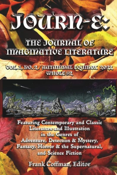Journ-E: The Journal Of Imaginative Literature, Vol. 1, No. 2: The Journal Of Imaginative Literature, Vol. 1, No. 2