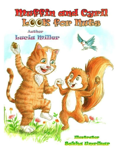 Muffin And Cyril Look For Nuts ("Muffin The Marmalade Cat" Embark On A Captivating Adventure Series!)
