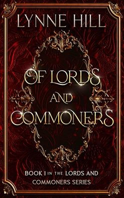 Of Lords And Commoners: Lords And Commoners Series Book 1