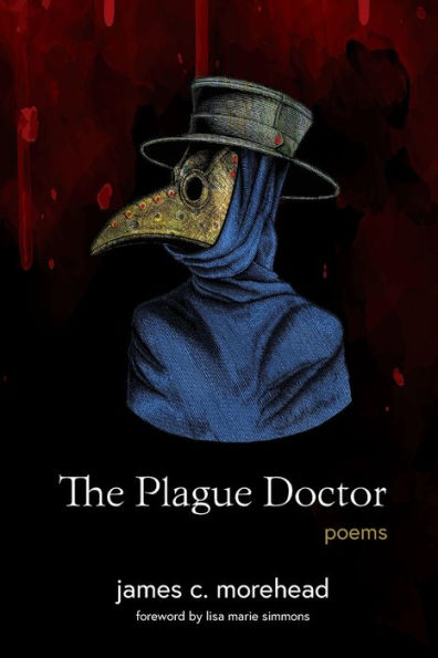 The Plague Doctor: (In Three Acts)