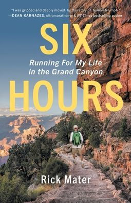 Six Hours: Running For My Life In The Grand Canyon