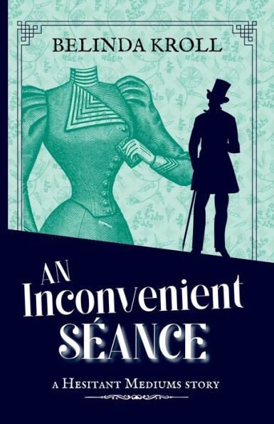 An Inconvenient Séance (Hesitant Mediums)