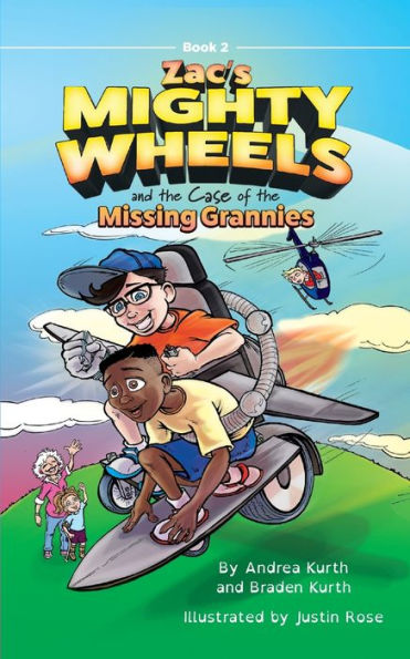 Zac's Mighty Wheels And The Case Of The Missing Grannies - 9781736940341