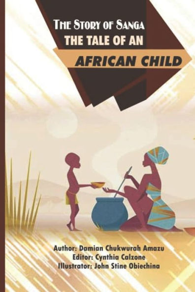 The Story Of Sanga: The Tale Of An African Child.