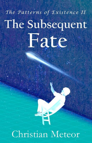 The Patterns Of Existence Ii: The Subsequent Fate