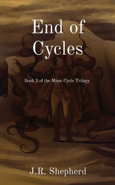 End Of Cycles: Book 3 Of The Moon Cycle Trilogy