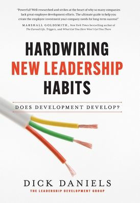 Hardwiring New Leadership Habits