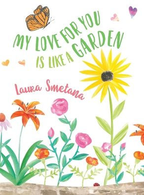My Love For You Is Like A Garden