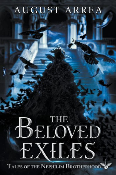 The Beloved Exiles (Tales Of The Nephilim Brotherhood)