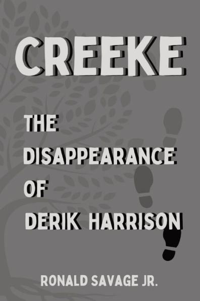 The Disappearance Of Derik Harrison (Creeke)