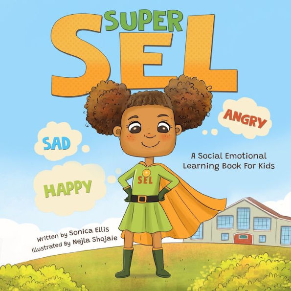 Super Sel: A Social Emotional Learning Book For Kids