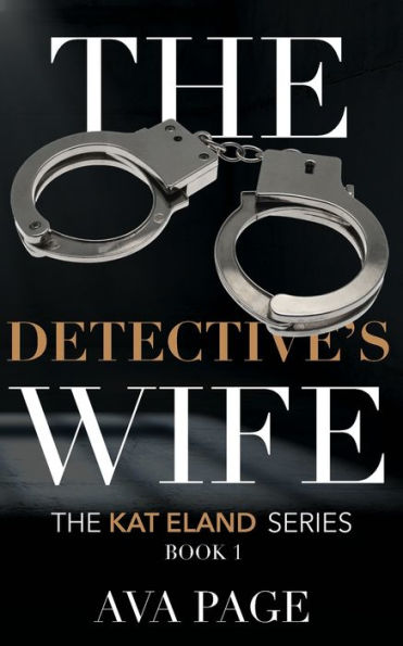 The Detective'S Wife (The Kat Eland Series)