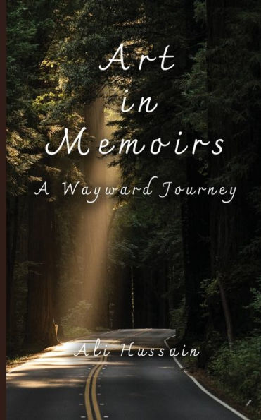 Art In Memoirs: A Wayward Journey