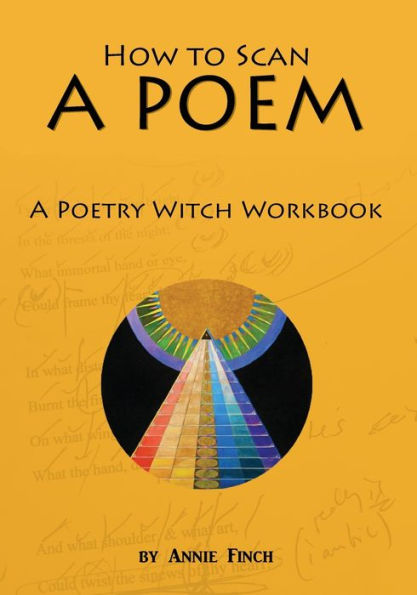 How To Scan A Poem: A Poetry Witch Workbook