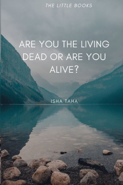 Are You The Living Dead, Or Are You Alive? (Little Books)