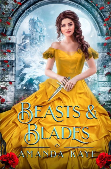 Beasts & Blades: A Beauty & The Beast Fairy Tale Retelling