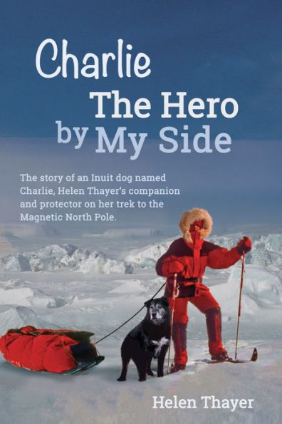 Charlie The Hero By My Side