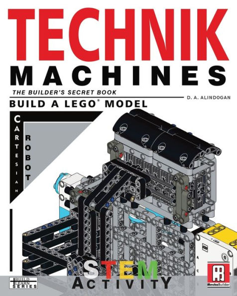 Technik Machines: El libro secreto del constructor: construye un robot cartesiano modelo Lego (construcción y aprendizaje)