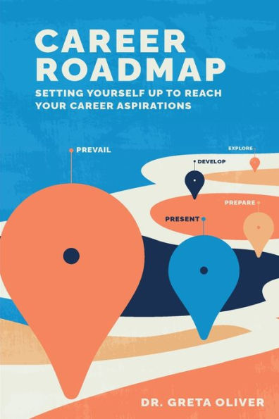 Career Roadmap: Setting Yourself Up To Reach Your Career Aspirations