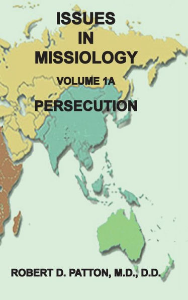 Problemas en Misionología, Volumen 1, Parte 1A: Persecución