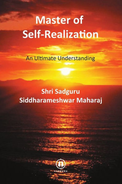 Master Of Self-Realization - International Edition: An Ultimate Understanding