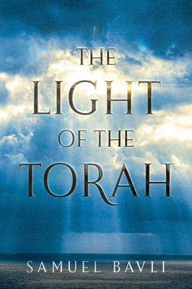 The Light Of The Torah - 9781737674313