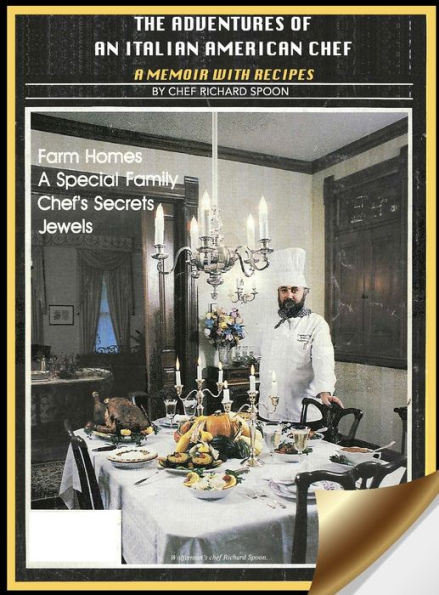 The Adventures Of An Italian American Chef: A Memoir With Recipes