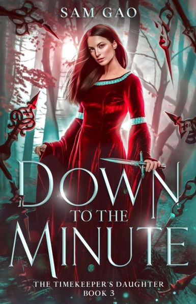 Down To The Minute (The Timekeeper'S Daughter Saga)