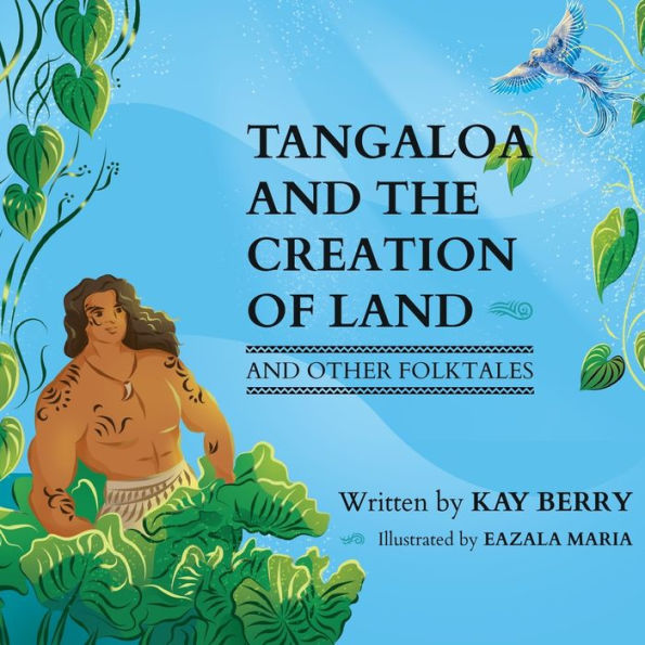 Tangaloa And The Creation Of Land And Other Folktales