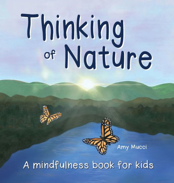 Thinking Of Nature: A Mindfulness Book For Kids - 9781737727736