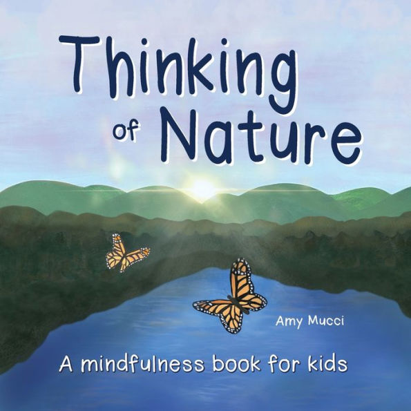 Thinking Of Nature: A Mindfulness Book For Kids - 9781737727743