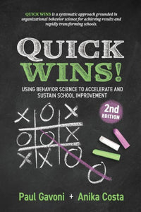 Quick Wins!: Using Behavior Science To Accelerate And Sustain School Improvement