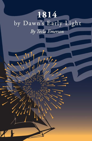 1814 By Dawn'S Early Light