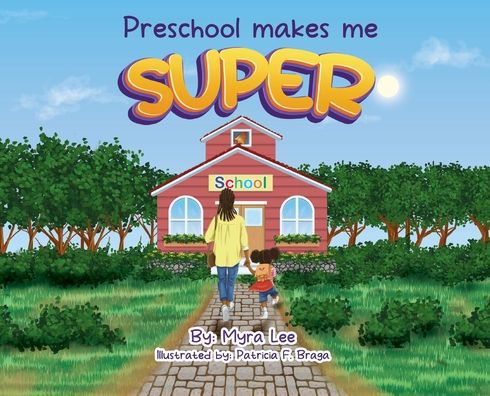 Preschool Makes Me Super