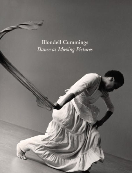 Blondell Cummings: Dance as Moving Pictures
