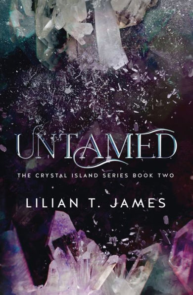 Untamed (The Crystal Island Book 2)