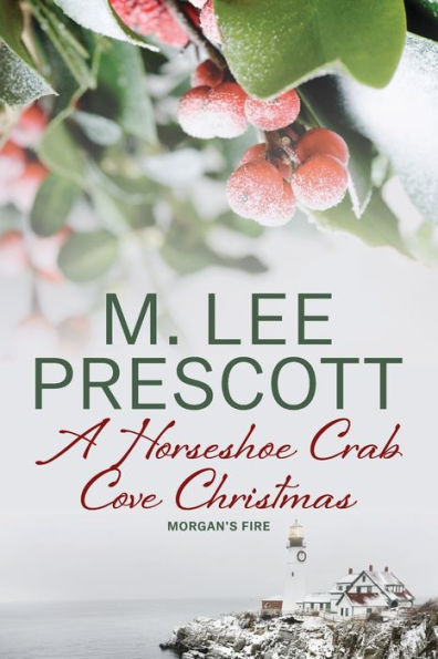 A Horseshoe Crab Cove Christmas (Morgan'S Fire)