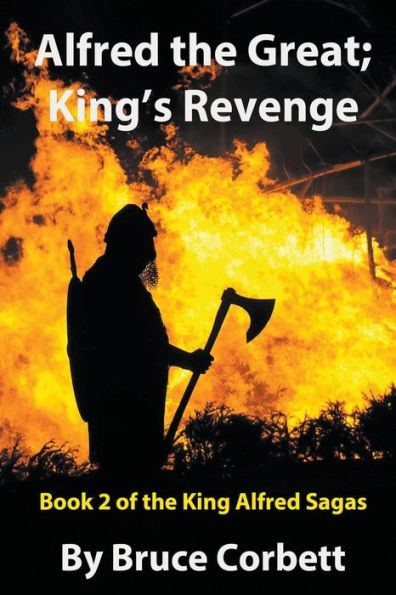 Alfred The Great; King'S Revenge (The King Alfred Sagas)
