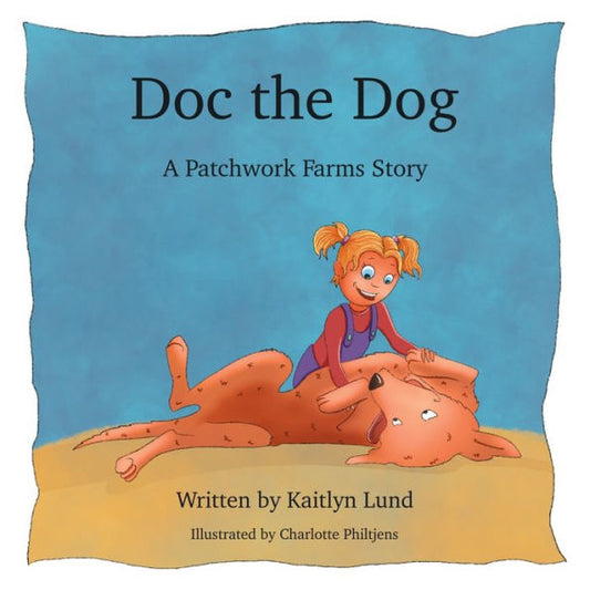 Doc The Dog: A Patchwork Farms Story (Patchwork Farms Stories)