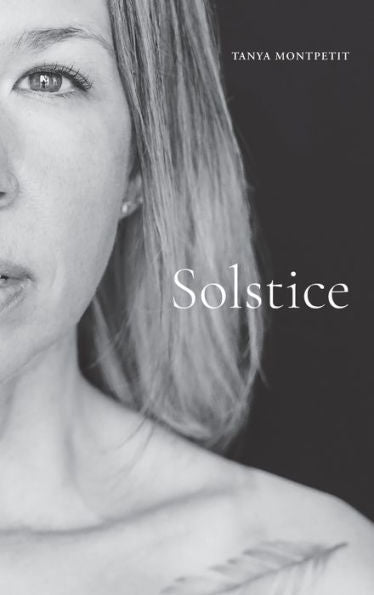Solstice: Un Recueil De Poèmes Créés Par L'Introspection Et Le Reflet D'Un Voyage De Guérison Et De Métamorphose À Travers Le Cancer (French Edition)