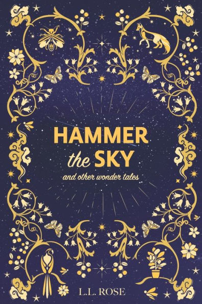 Hammer The Sky: And Other Wonder Tales