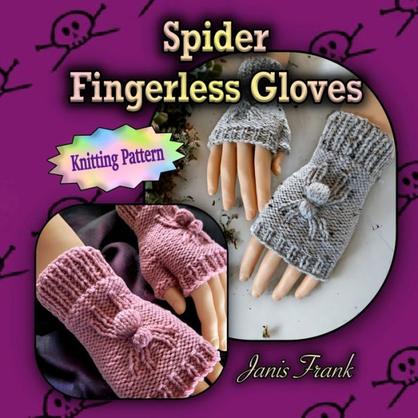 Spider Fingerless Gloves: Knit Flat On 2 Needles