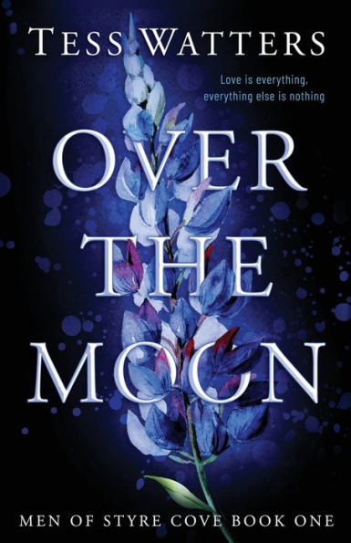Over The Moon (Men Of Styre Cove)