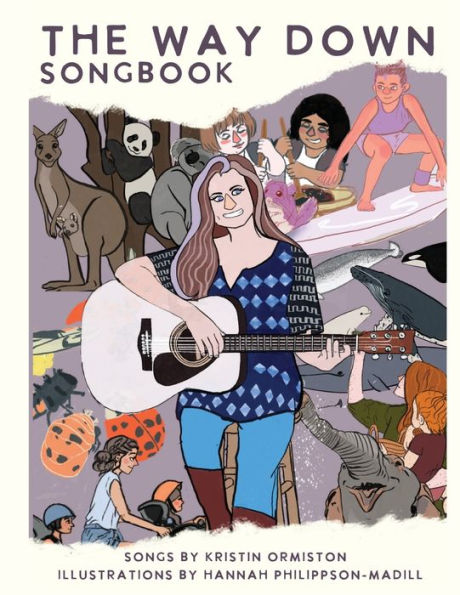 The Way Down Songbook: A Companion Picture Book For Mrs Kristin'S Children'S Album